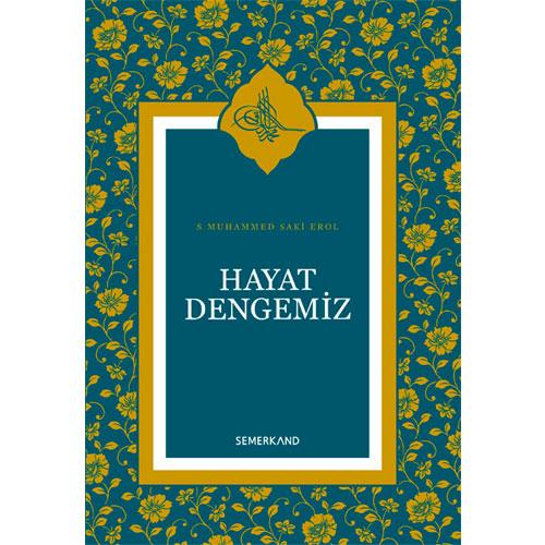 Hayat Dengemiz - Hurafelerin Çaresi İslâm’dır
