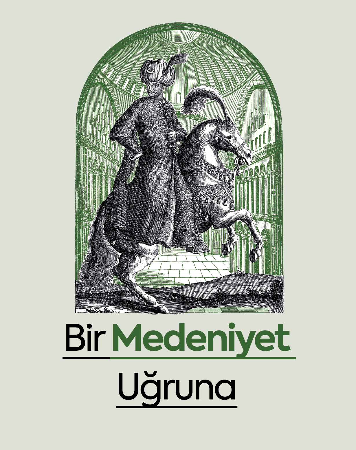 Bir Medeniyet Uğruna